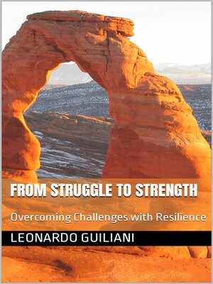cover image of From Struggle to Strength Overcoming Challenges with Resilience